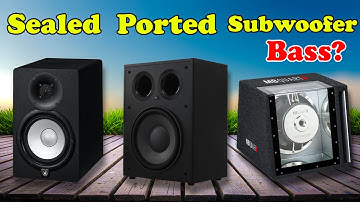 Where is more bass?? sealed box vs ported box vs band pass box
