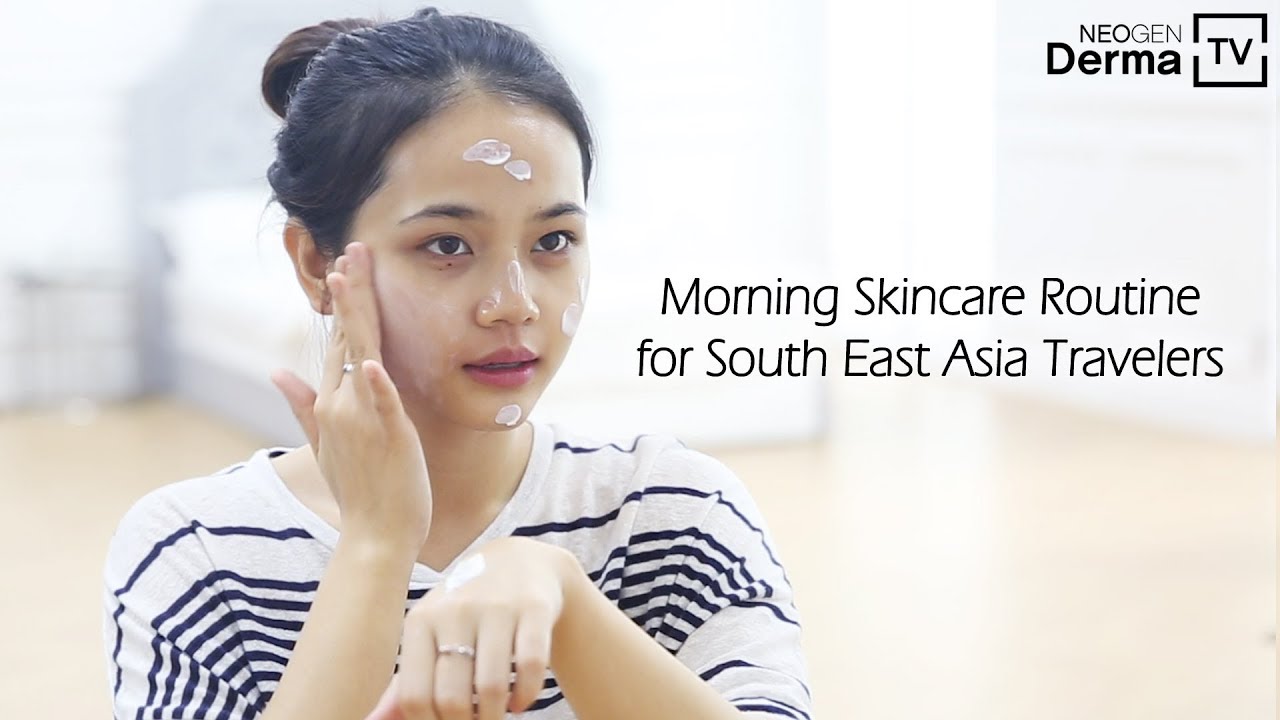 Morning Routine Asia Quick and Simple Morning Skincare Routine for Travelers in South East ...