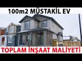 100m2 mstakl ev n toplam naat malyet