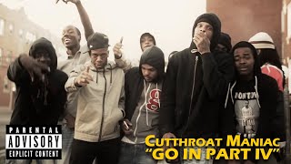 Cutthroat Maniac "Go In Pt. IV"|Video by @ChicagoEBK Media