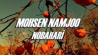 Mohsen Namjoo - Nobahari / Türkçe Alt Yazılı Resimi