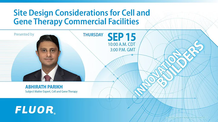 Site Design Considerations for Cell and Gene Therapy Commercial Facilities