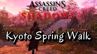 Walk With Me Through Kyoto During Spring in Feudal Japan | Assassin's Creed Shadows
