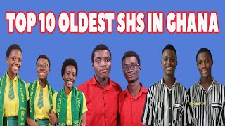 TOP 10 OLDEST SENIOR HIGH SCHOOLS (SHS) IN GHANA