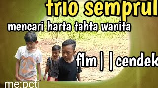 Flm Pendek||Trio Semprul & Peta Harta Karun