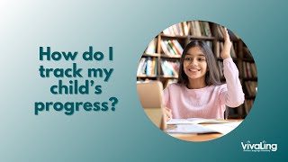 How do I track my child's progress?