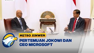 Metro Xinwen - Pertemuan Jokowi dan CEO Microsoft