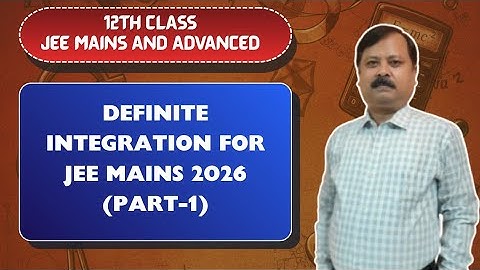 Target JEE Mains 2026 | The ULTIMATE Definite Integration Part 1 (PYQ solved) | R.B Sir
