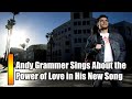 Andy Grammer Sings About the Power of Love in His New Song    Love Is The New Money