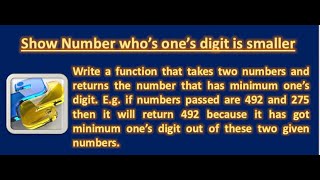 Show Number who’s one’s digit is smaller