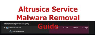 Altrusica Service Virus - Automatic and Manual Removal