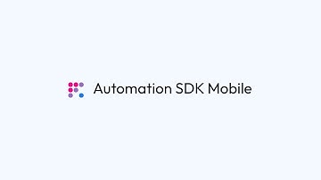 Automation SDK Mobile