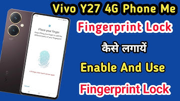 Vivo Y27 Fingerprint Lock Setting ll How To Use Fingerprint Lock Vivo Y27