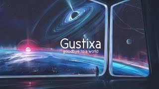 goodbye to a world Gustixa Remix 1 HOUR