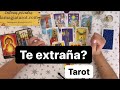 😱💔Te extraña? Que extraña?🤨 tarot interactivo hoy