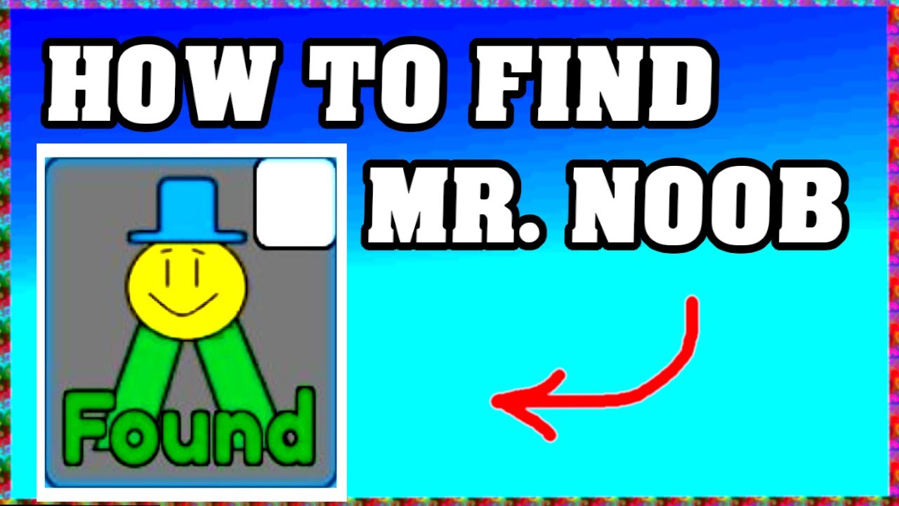 How To Find MR. NOOB in FIND THE NOOBS ROBLOX [Update] [walkthrough ...