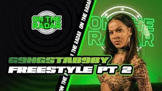 The G9ngstab9by "On The Radar" Freestyle (PART 2)