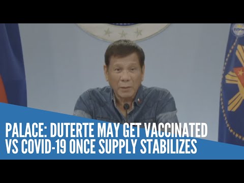 Palace: Duterte may get vaccinated vs COVID 19 once supply stabilizes