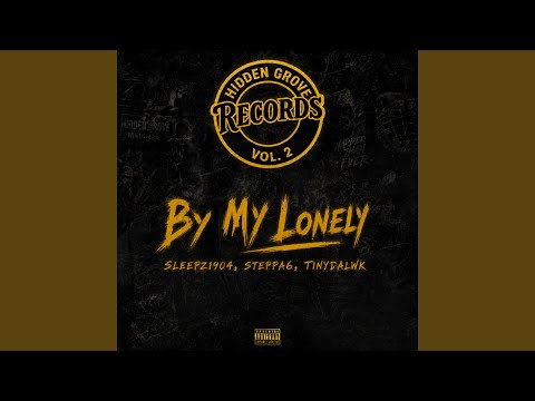 By My Lonely (feat. Sleepz1904, Steppa6 & TinyDaLwk) - YouTube