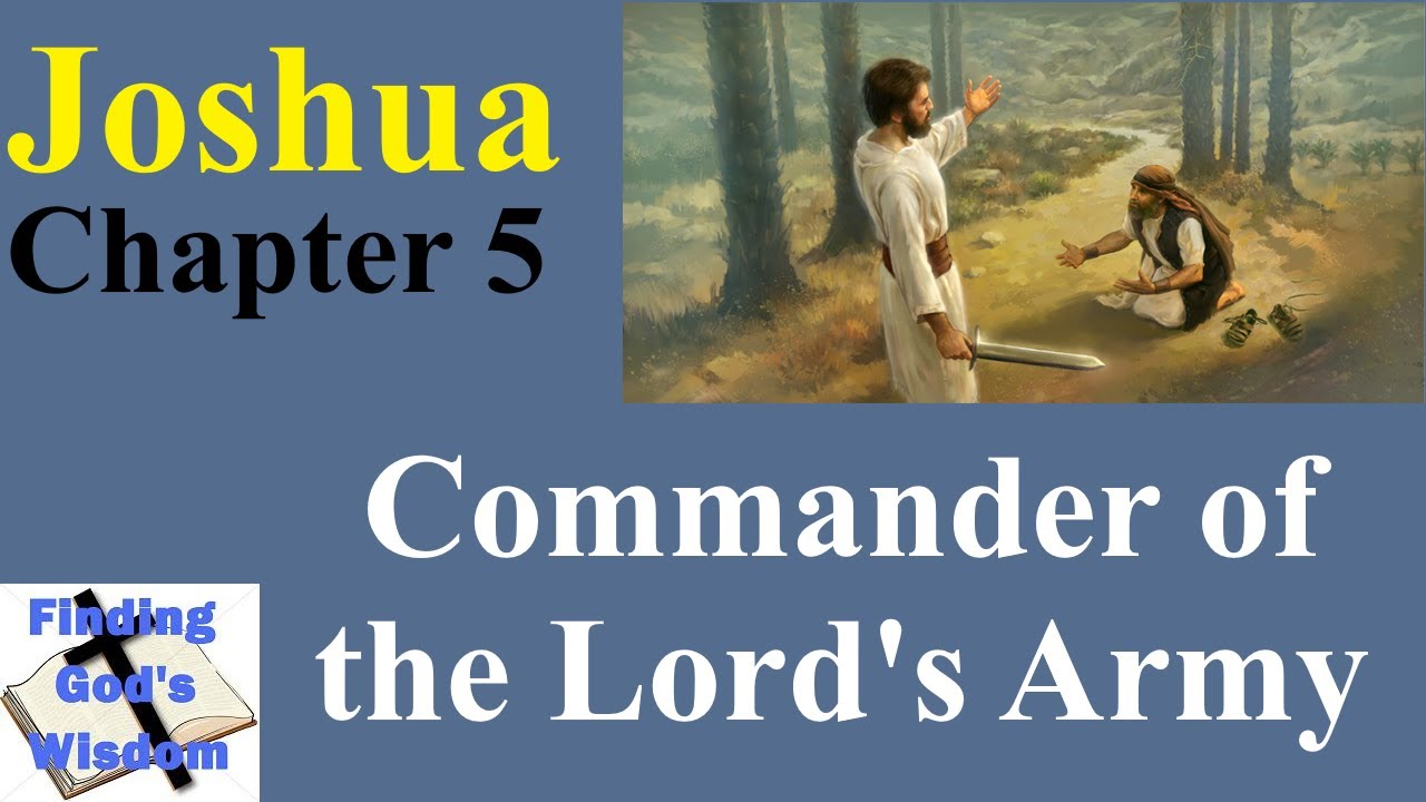 Joshua Chapter 5 Commander Of The Lord s Army YouTube joshua-chapter-5-commander-of-the-lord-s-army-youtube