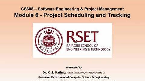 CS308 Software Engg and PM Module6 Project Scheduling and Tracking