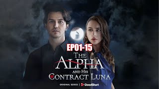 The Alpha's and His Contract Luna - GoodShort #goodshort #miniseries