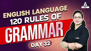 120 English Grammar Rules for CUET 2024 Language Test | Class 32 | By Rubaika Ma