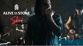 Alive In Stone- Skin (Official Music Video)