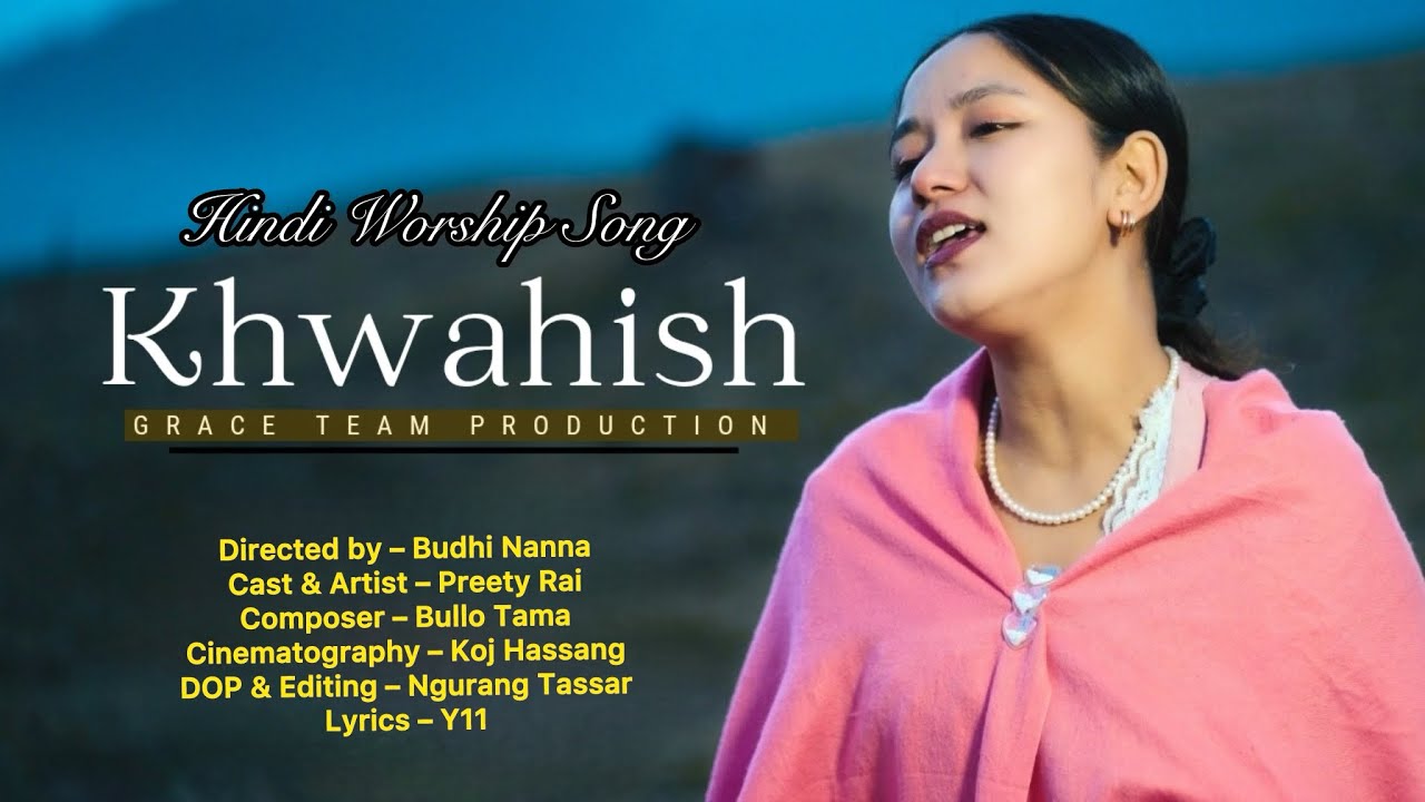 KHWAHISH | Official Grace Music ft - PREETY RAI