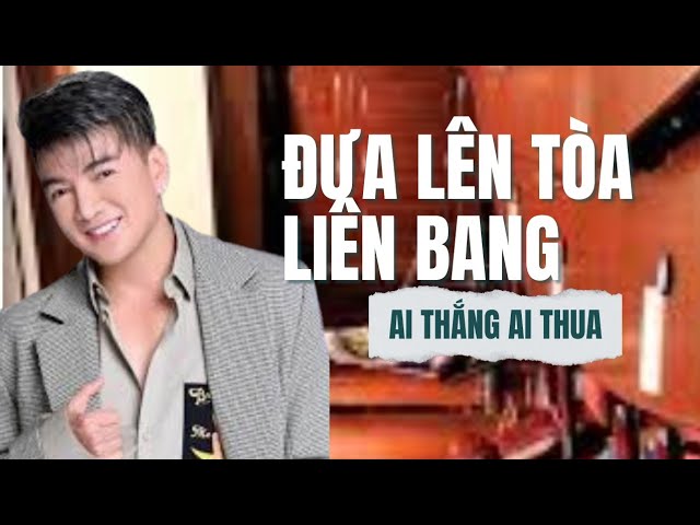 Outline Video Căng Quá! Vụ Kiện Của Đàm Vĩnh Hưng Đã Đưa Lên Tòa Liên Bang Rồi Ư?