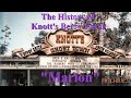 The history of knotts berry farm  marion