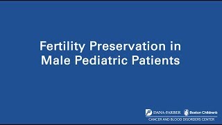 Fertility Preservation in Male Pediatric Patients