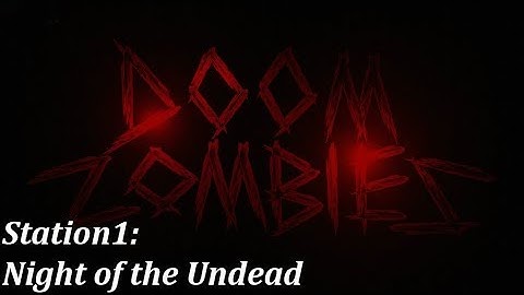 Doom SnapMap - Station1 Night of the Undead