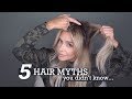 5 Hair Myths You Didn't Know!