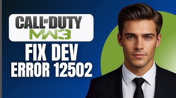HOW TO FIX DEV ERROR 12502 IN MODERN WARFARE 3 (2025)