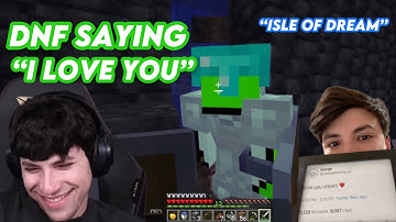 dnf “i love you” moments for 11 minutes straight