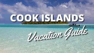 Cook Islands Vacation Travel Guide - Things to Do and See in Cook Islands