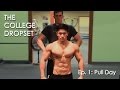 The College Dropset | Ep.1 Back &amp; Biceps