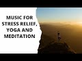 Музыка для снятия стресса, йоги и медитации. Music for yoga and meditation