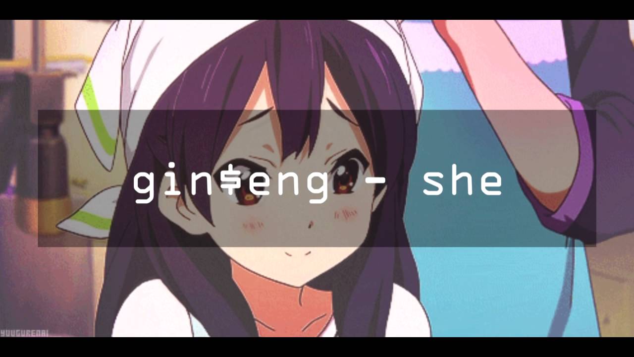 gin$eng - she