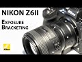 Nikon Z6: How to do exposure bracketing