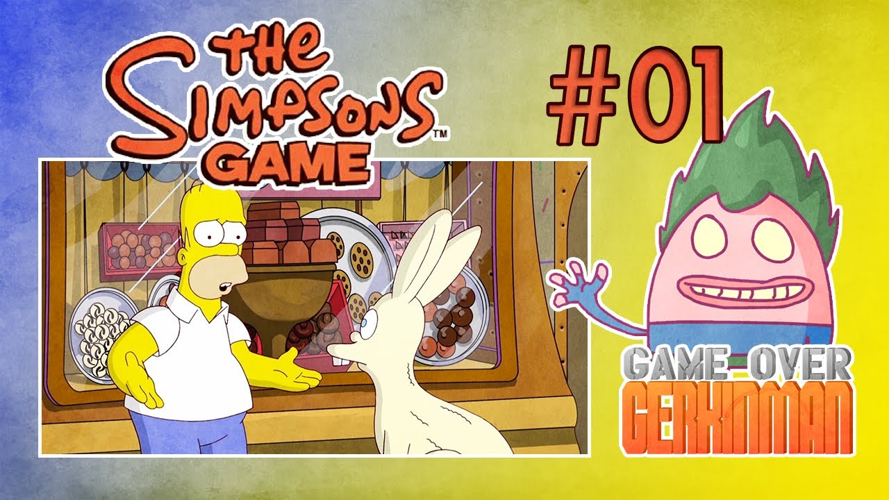 The Simpsons Game: Pt01 - The Land of Chocolate - Game Over Gerkinman