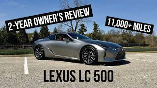 Career Overview 2024 Lexus LC500: 2-Year Ownership Review (Should You Get One?)
