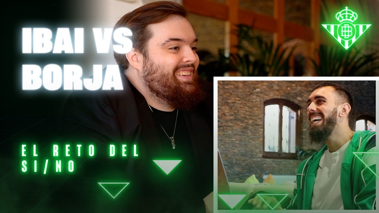El reto del SI/NO con IBAI LLANOS y BORJA IGLESIAS 😅✅ | Challenge | Real BETIS Balompié