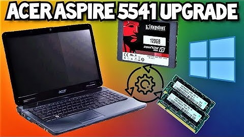 Acer Aspire 5541 SSD and RAM Upgrade and Windows 10 Install 2021.