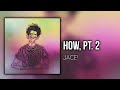 Jace! (iayze) - How, Pt. 2 [Nervous Breakdown] (prod. Mixedmatches &amp; iayze)