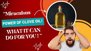 Benefits of Clove Oil Revealed! ( You Won't Believe ) | Use Clove Oil | Cloves |