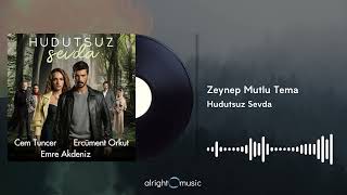 Hudutsuz Sevda (Orijinal Dizi Müzikleri) - Zeynep Mutlu Tema Resimi