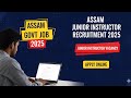 Assam Junior Instructor Recruitment 2025 | 93 Assam Govt Jobs