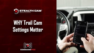 Why Trail Cam Settings Matter | Stealth Cam Tech Tip